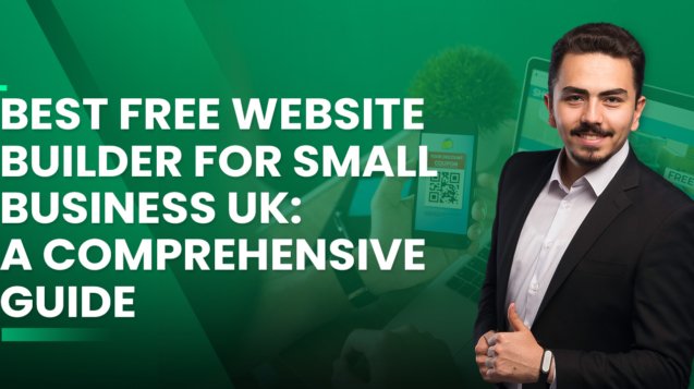 Best Free Website Builder for Small Business UK: A Comprehensive Guide