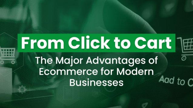 Advantages Of Ecommerce