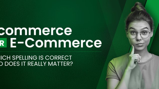 Ecommerce or E-Commerce